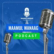 Podcast Maamul Wanaag