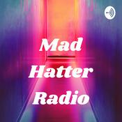 Podcast Mad Hatter Radio