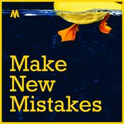 Podcast Make New Mistakes