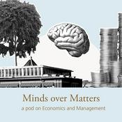 Podcast Minds over Matters - a pod on Economics and Management