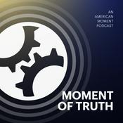 Podcast Moment of Truth