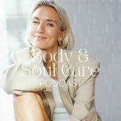 Podcast Body & Soul Care