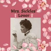 Podcast Mrs. Sickles' Lover