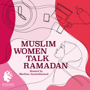 Podcast Muslim Women Talk Ramadan