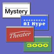 Podcast Mystery AI Hype Theater 3000