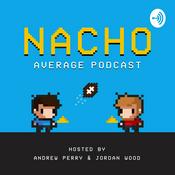 Podcast Nacho Average Podcast