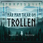 Podcast När man talar om trollen