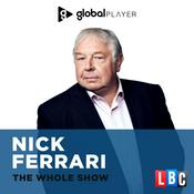 Podcast Nick Ferrari - The Whole Show