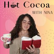 Podcast Hot Cocoa with Nina