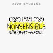 Podcast NONSENSIBLE w/ Sam, Dave, and Saul