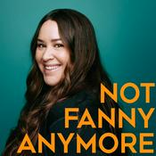 Podcast Not Fanny Anymore