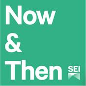 Podcast Now &amp; Then – a podcast from SEI