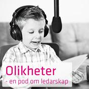 Podcast Olikheter - En podcast om ledarskap