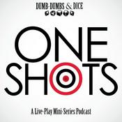 Podcast One Shots: A Live-Play Mini Series Podcast