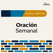 Podcast Oración Semanal