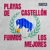 Podcast Playas de Castellón: Fuimos los mejores