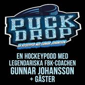 Podcast PUCKDROP! - En hockeypodd med Gunnar Johansson och gäster.