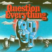 Podcast Question Everything with Brian Reed