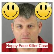 Podcast Happy Face Killer Case