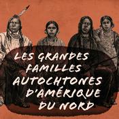 Podcast RCI | Français : Les grandes familles Autochtones d’Amérique du Nord