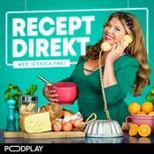 Podcast Recept Direkt - med Jessica Frej