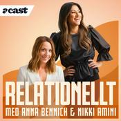 Podcast Relationellt med Anna Bennich & Nikki Amini