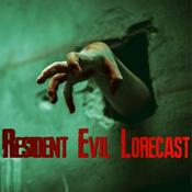 Podcast Resident Evil Lorecast