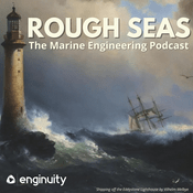 Podcast Rough Seas - The Marine Engineering Podcast