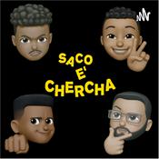 Podcast Saco e Chercha