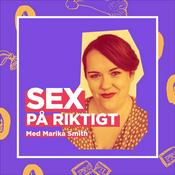 Podcast Sex på riktigt - med Marika Smith