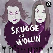 Podcast Skugge och Wollin