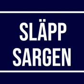 Podcast Släpp Sargen