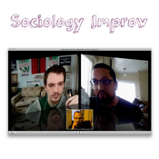 Podcast Sociology Improv