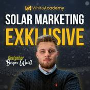 Podcast SOLAR MARKETING EXKLUSIVE mit Birger Weiß: WACHSTUM, MARKETING, RECRUITING für Photovoltaikbetriebe