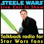 Podcast Steele Wars : Live Star Wars Call In Show