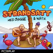 Podcast Strandsatt med Bagge & Wåtz