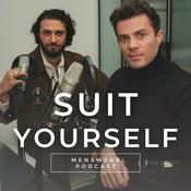 Podcast SUIT YOURSELF - a menswear podcast