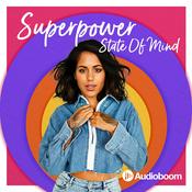 Podcast Superpower State Of Mind