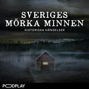 Podcast Sveriges Mörka Minnen