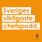 Podcast Sveriges viktigaste chefspodd