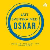 Podcast Swedish podcast for beginners (Lätt svenska med Oskar)