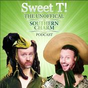 Podcast Sweet T: The Unofficial Southern Charm Podcast Podcast