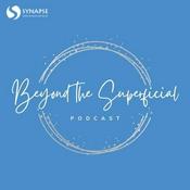 Podcast Synapse Beyond the Superficial