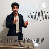 Podcast Tell me more SHOW