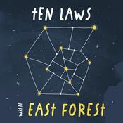 Podcast Ten Laws with East Forest