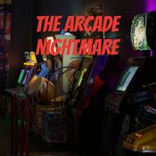 Podcast The Arcade Nightmare