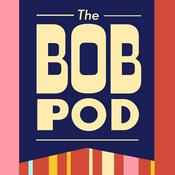 Podcast The Bob Pod