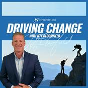 Podcast The Braintrust "Driving Change" Podcast