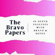 Podcast The Bravo Papers: Weekly News & Commentary with Bravo & Botox