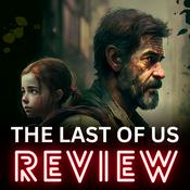 Podcast The Last of Us - Review